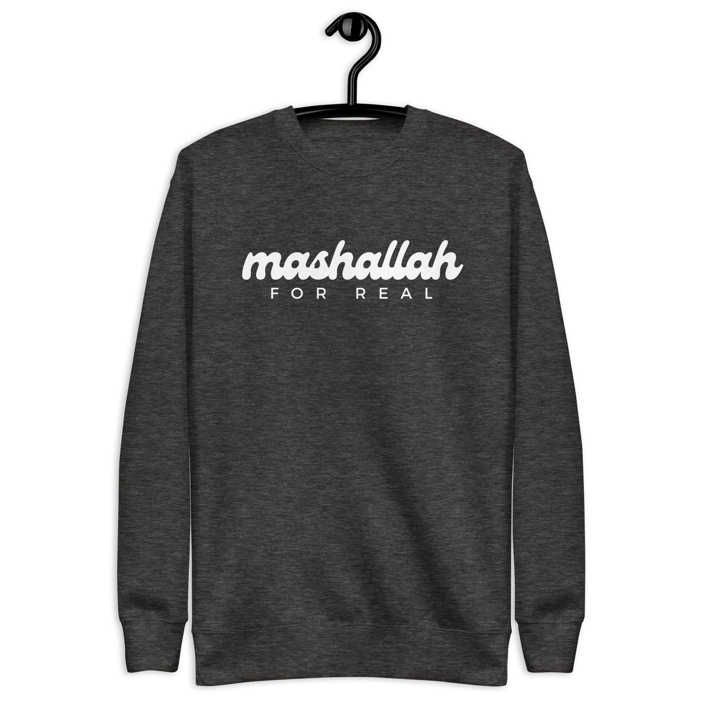 Mashallah for Real Unisex Premium Sweatshirt